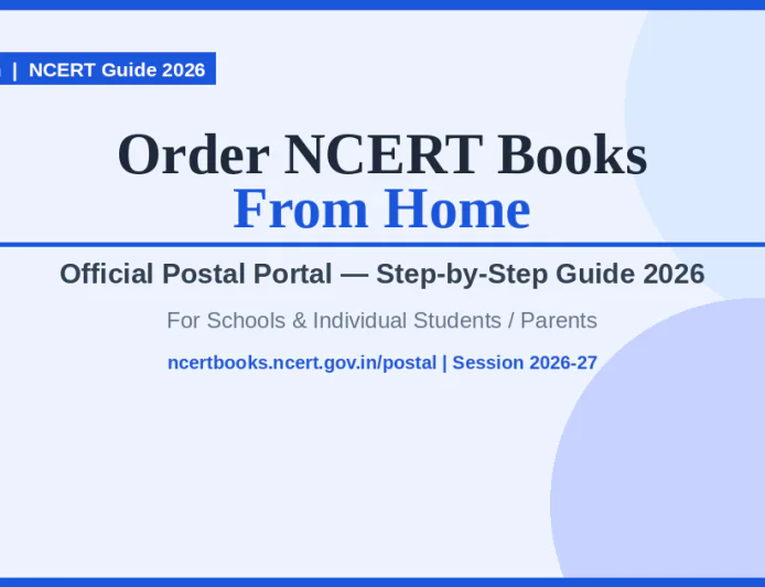 NCERT की किताबें घर बैठे मँगाएँ — School और Students के लिए Official Postal Portal से Step-by-Step Order Guide 2026