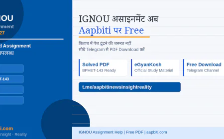 IGNOU Assignment 2026–27 Solved PDF Free — BSCG, BCG, BCSM | Aapbiti