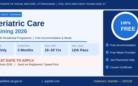 Geriatric Care Free Training 2026 Uttarakhand - Social Welfare Department, 30 seats, 3 months residential course, apply by June 30 2026