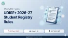 UDISE+ 2026-27 छात्र पंजीकरण नियम, DCF 2026-27, कक्षा 1–12 और 30 सितंबर 2026 की अंतिम तिथि से जुड़ी आधिकारिक फीचर्ड इमेज।