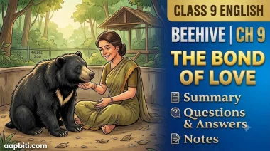 The Bond of Love Class 9 English Chapter Summary and Notes