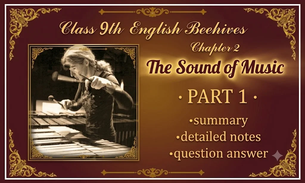 The Sound of Music Part 1 Evelyn Glennie Class 9 English Beehive Chapter 2