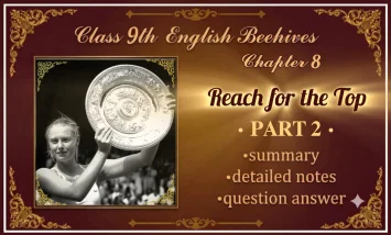 Reach for the Top Part 2 Maria Sharapova Class 9 English Chapter Summary and Notes